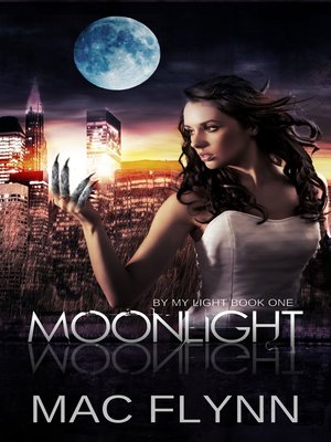 cover image of Moonlight (By My Light, Book One) (Werewolf Shifter Romance)